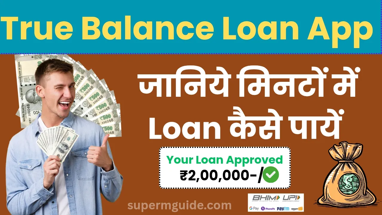 True Balance App Personal Loan